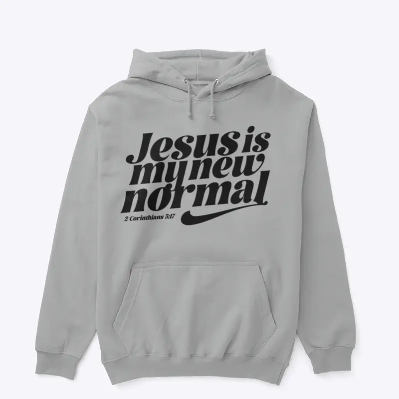 Jesus is my new normal